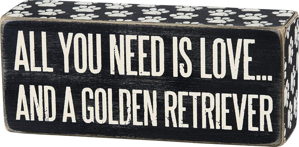 Primitives By Kathy 6" x 2.5" Wood Wooden Box Sign "All You Need Is Love...And A Golden Retriever",Black/White - Image 1