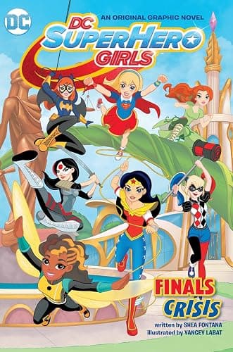 DC Super Hero Girls: Finals Crisis (DC Super Hero Girls Graphic Novels) - Image 1