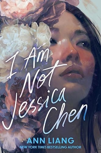 I Am Not Jessica Chen: A Kids' Indie Next Pick YA Novel of Magical Realism and Self-Love - Image 1