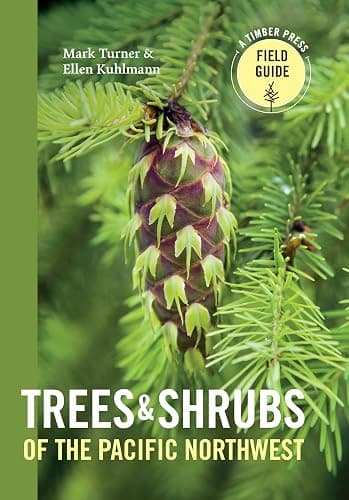 Trees and Shrubs of the Pacific Northwest (A Timber Press Field Guide) - Image 1