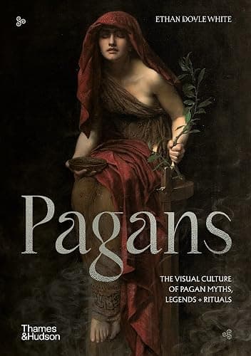 Pagans: The Visual Culture of Pagan Myths, Legends and Rituals (Religious and Spiritual Imagery) - Image 1