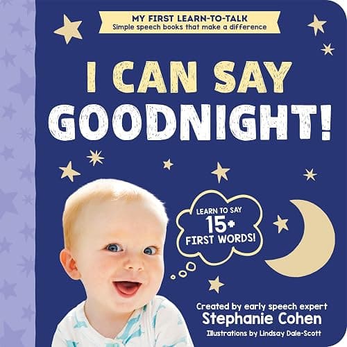 I Can Say Goodnight!: Created by an Early Speech Expert! (My First Learn-to-Talk Books) - Image 1