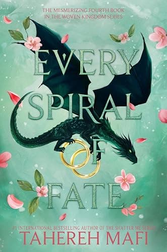 Every Spiral of Fate (This Woven Kingdom, 4) - Image 1