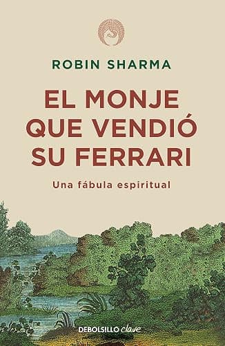 El monje que vendió su Ferrari: Una fábula espiritual (Clave) - Image 1