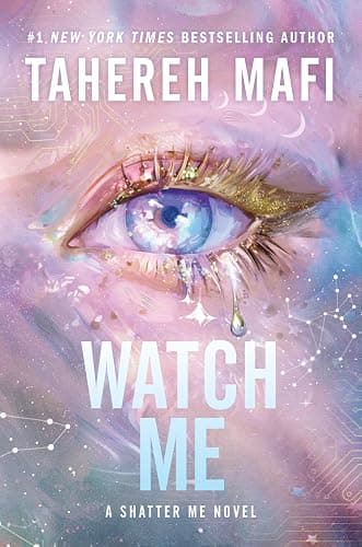 Watch Me: A Good Morning America YA Book Club Pick (The Shatter Me Series: The New Republic, 1) - Image 1