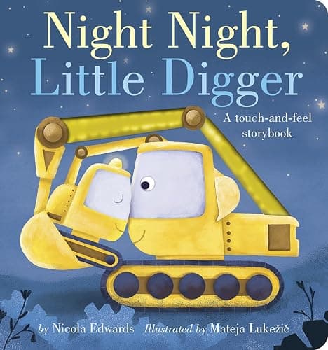 Night Night, Little Digger: A touch-and-feel storybook - Image 1