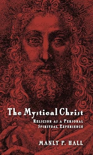The Mystical Christ: Religion As a Personal Spiritual Experience - Image 1