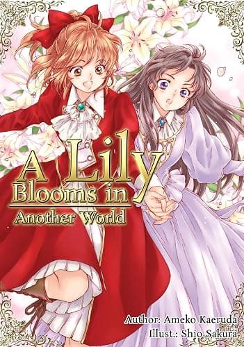 A Lily Blooms in Another World (Light Novel) - Image 1