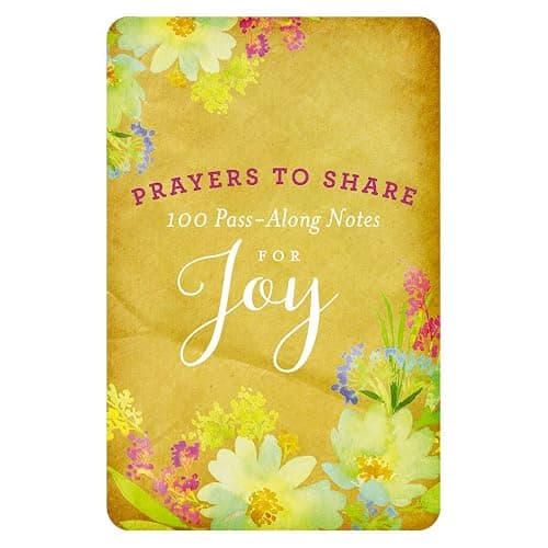 100 Pass-Along Notes for Joy: Prayers to Share (Shareable Messages of Encouragement with a Prayer, Scripture, and Inspirational Quote) - Image 1