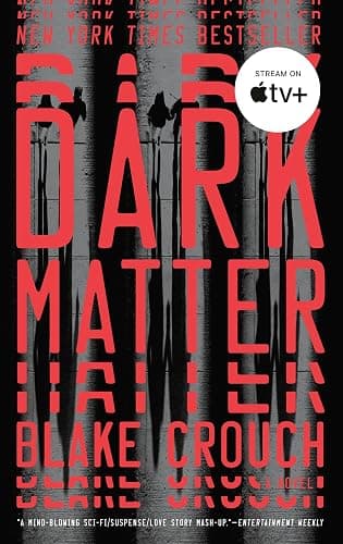 Dark Matter: A Novel - Image 1
