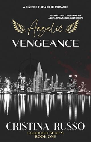 Angelic Vengeance: A Revenge, Mafia Dark Romance (GodHood Book 1) (English Edition) - Image 1