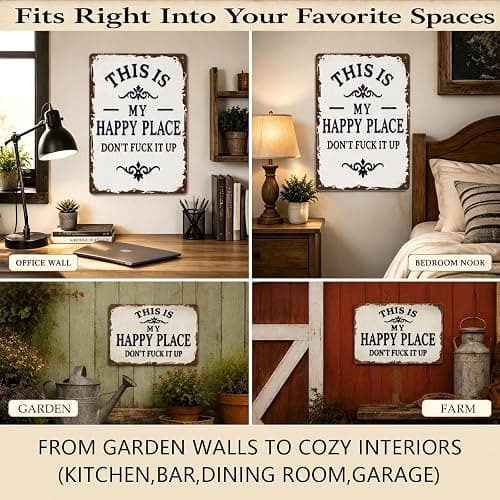 Funny Garden Metal Sign, "This Is My Happy Place Don't Fuck It Up" Metal Sign, 8x12 Inch Aluminum Wall Art, Funny Rustic Style for Garden Farm Office Bedroom Kitchen Dining or Bar Decor (Vertical) thumbnail 8