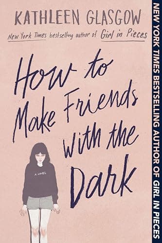 Girl in Pieces, You'd Be Home Now, How to Make Friends with the Dark By Kathleen Glasgow 3 Books Collection Set thumbnail 4