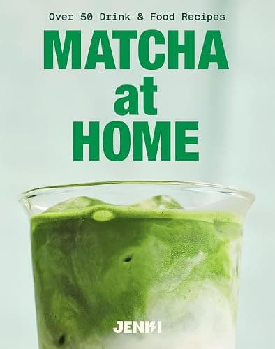 Matcha at Home: Over 50 Drinks and Food Recipes - Image 1
