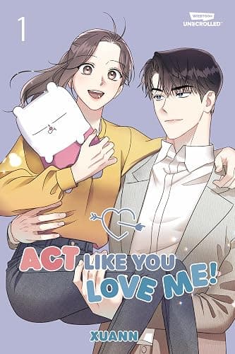 Act Like You Love Me!, Vol. 1: A WEBTOON Unscrolled Graphic Novel - Image 1