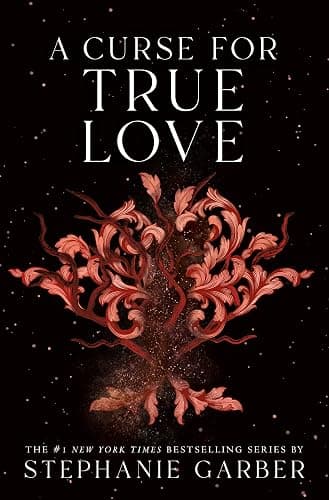 A Curse for True Love (Once Upon a Broken Heart, 3) - Image 1