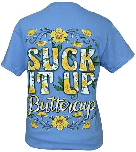 Southern Attitude Suck It Up Buttercup Women's T-Shirt - Image 1
