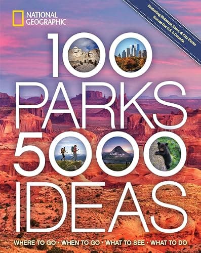 100 Parks, 5,000 Ideas: Where to Go, When to Go, What to See, What to Do - Image 1