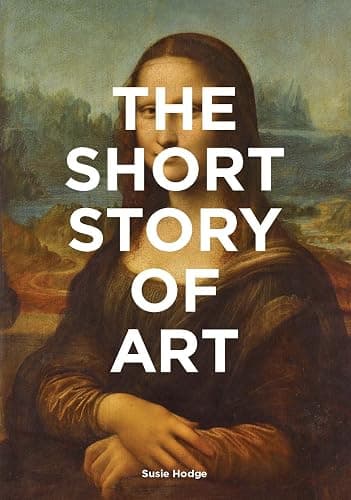 The Short Story of Art: A Pocket Guide to Key Movements, Works, Themes, & Techniques (Art History Introduction, A Guide to Art) - Image 1