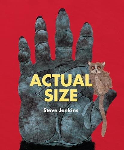 Actual Size: A Captivating Animal Picture Book of Real-Life Measurement and Nature Facts - Image 1