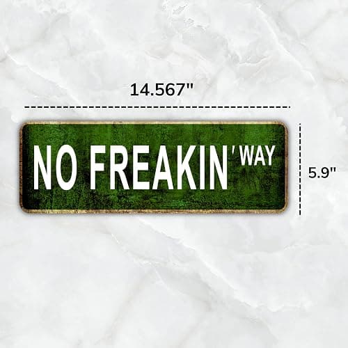 HK Studio 420 Decorations, No Freakin' Way, Street Signs - 420 Decor, Street Signs for Bedroom 6" x 15" thumbnail 7