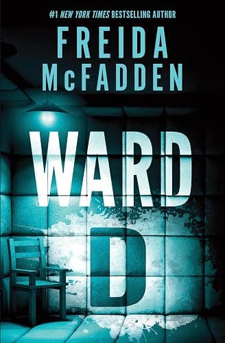 Ward D: A Taut Psychological Thriller from the Author of The Housemaid is Watching - Image 1