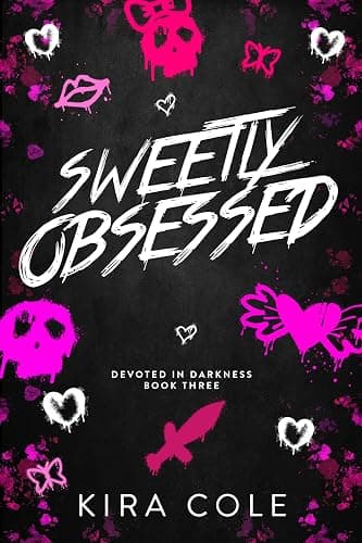 Sweetly Obsessed (Devoted In Darkness Book 3) - Image 1