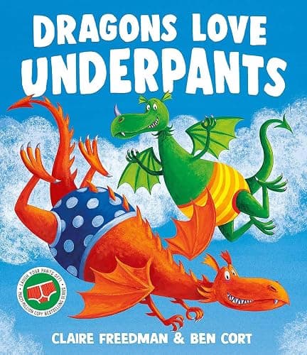 Dragons Love Underpants: A hilarious picture book adventure to make the whole family laugh - Image 1