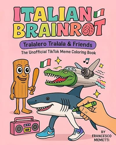 Italian Brainrot: Tralalero Tralala & Friends - The Unofficial TikTok Meme Coloring Book - Image 1