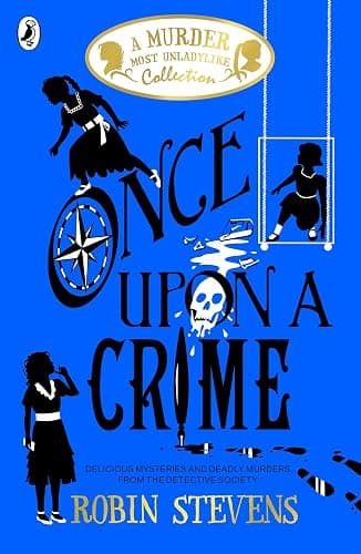 Once Upon a Crime: A Murder Most Unladylike Collection: 1 - Image 1