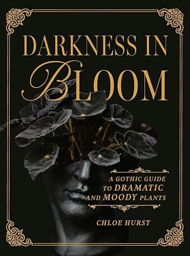 Darkness in Bloom: A Gothic Guide to Dramatic and Moody Plants - Image 1
