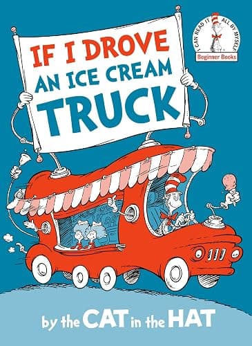 If I Drove an Ice Cream Truck--by the Cat in the Hat (Beginner Books) - Image 1