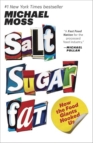 Salt Sugar Fat: How the Food Giants Hooked Us - Image 1