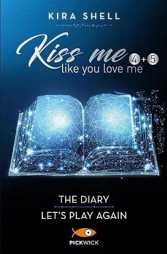 Kiss me like you love me: The diary-Let's play again. Ediz. italiana (Vol. 4-5) - Image 1