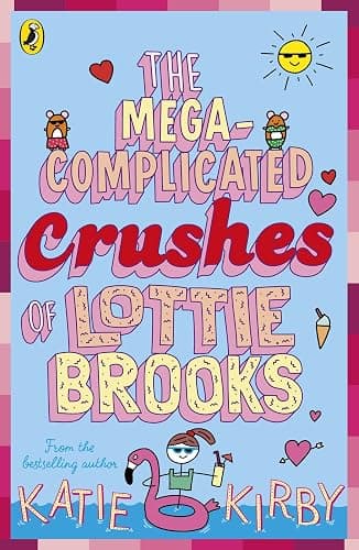The Mega-Complicated Crushes of Lottie Brooks - Image 1