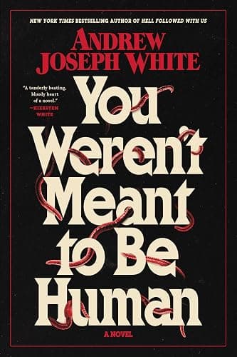You Weren't Meant to Be Human: A Novel - Image 1