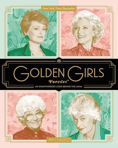 Golden Girls Forever: An Unauthorized Look Behind the Lanai - Image 1