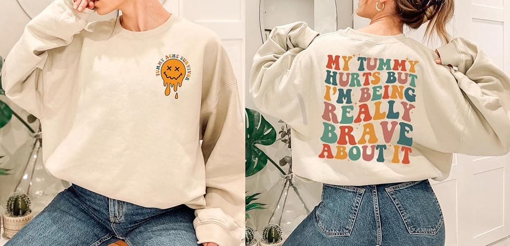 My Tummy Hurts But I'm Being Really Brave About It Sweatshirt 2 Sided, Tummy Ache Shirt, Tummy Problems Sweater thumbnail 5