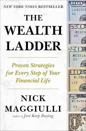 The Wealth Ladder: Proven Strategies for Every Step of Your Financial Life - Image 1