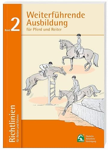 Weiterführende Ausbildung für Pferd und Reiter: Richtlinien für Reiten und Fahren, Band 2 - Image 1