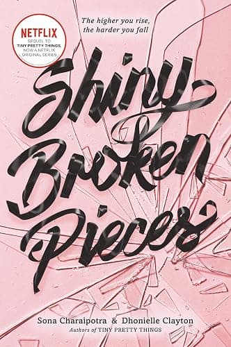 Shiny Broken Pieces: A Tiny Pretty Things Novel: The Netflix YA Ballet Drama―Three Dancers, One Spot, Everything to Lose - Image 1