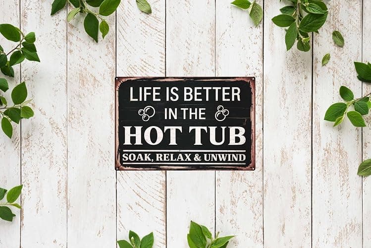 Vintage Metal Tin Sign Life is Better in the Hot Tub Fun Wall Art for Home Cafe Bar or Garage Decor Suitable for Indoor & Outdoor Use for Housewarming & Birthday thumbnail 6