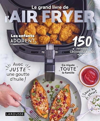 Le grand livre de l'AIR FRYER: 150 recettes croustillantes avec juste une goutte d'huile ! - Image 1