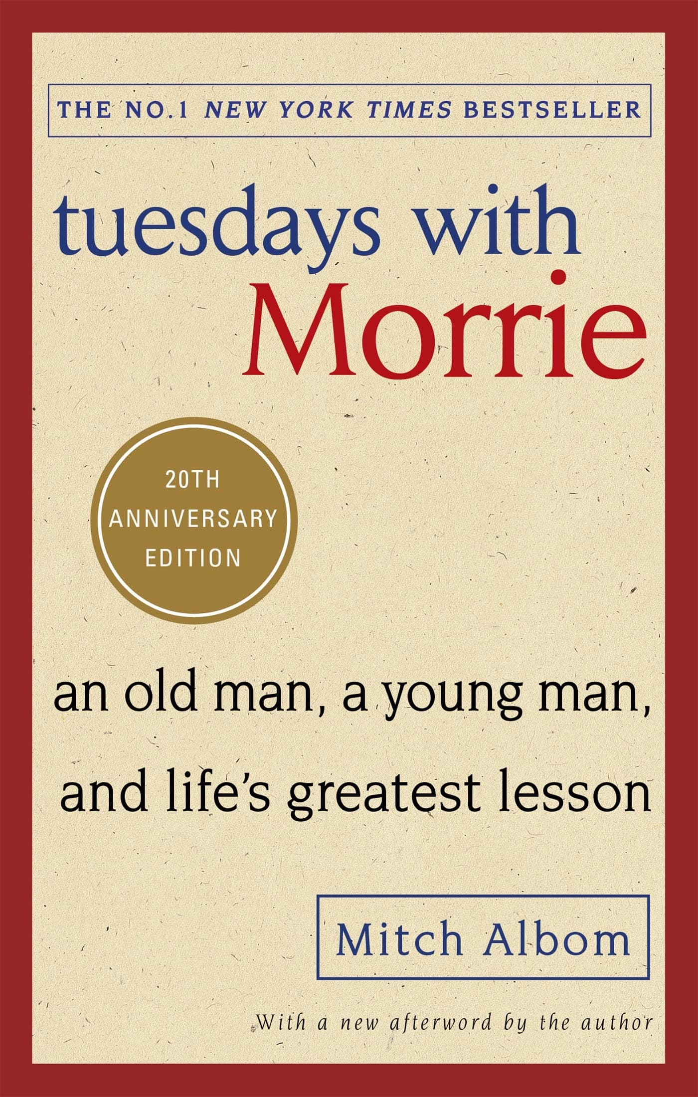 Tuesdays With Morrie: An old man, a young man, and life's greatest lesson - Image 1