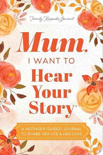 Mum, I Want to Hear Your Story (Expanded Edition): A Mother's Guided Journal To Share Her Life & Her Love (Hear Your Story Books) - Image 1
