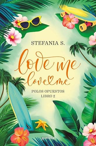 Love me, love me. Polos opuestos. Libro 1 Parte 2 / Love Me, Love Me. Opposites Attract (Spanish Edition) - Image 1