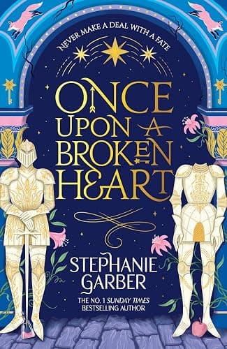 Once Upon a Broken Heart: The first book in the beloved fairytale sensation the Once Upon a Broken Heart series from the global No. 1 bestselling author of Caraval - Image 1