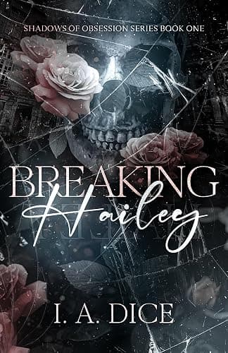 Breaking Hailey: A dark mafia romance (Shadows of Obsession Book 1) - Image 1