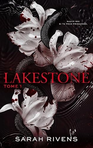 Lakestone - tome 1: Après Captive, le nouveau roman phénomène de Sarah Rivens - Image 1