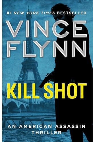 Kill Shot: An American Assassin Thriller (Mitch Rapp Novel, A) - Image 1